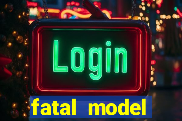 fatal model barreiras bahia
